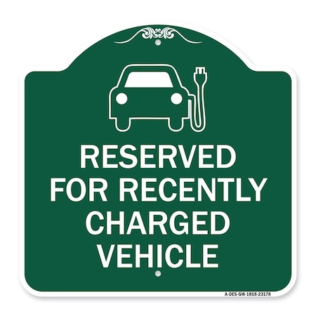 Signmission Reserved for Recently Charged Vehicle W/ Graphic, Green & White Alum Sign, 18" x 18", GW-1818-23178 A-DES-GW-1818-23178